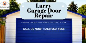 Larry Garage Door Repair